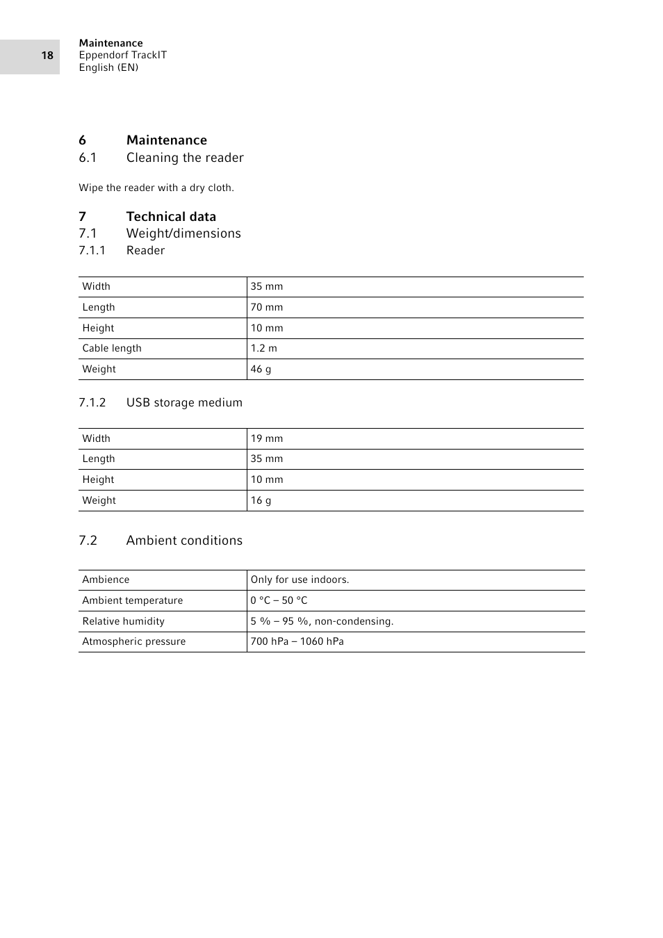 6 maintenance, 1 cleaning the reader, 7 technical data | 1 weight/dimensions, 1 reader, 2 usb storage medium, 2 ambient conditions, Maintenance 6.1, Cleaning the reader, Technical data 7.1 | Eppendorf TrackIT User Manual | Page 18 / 22
