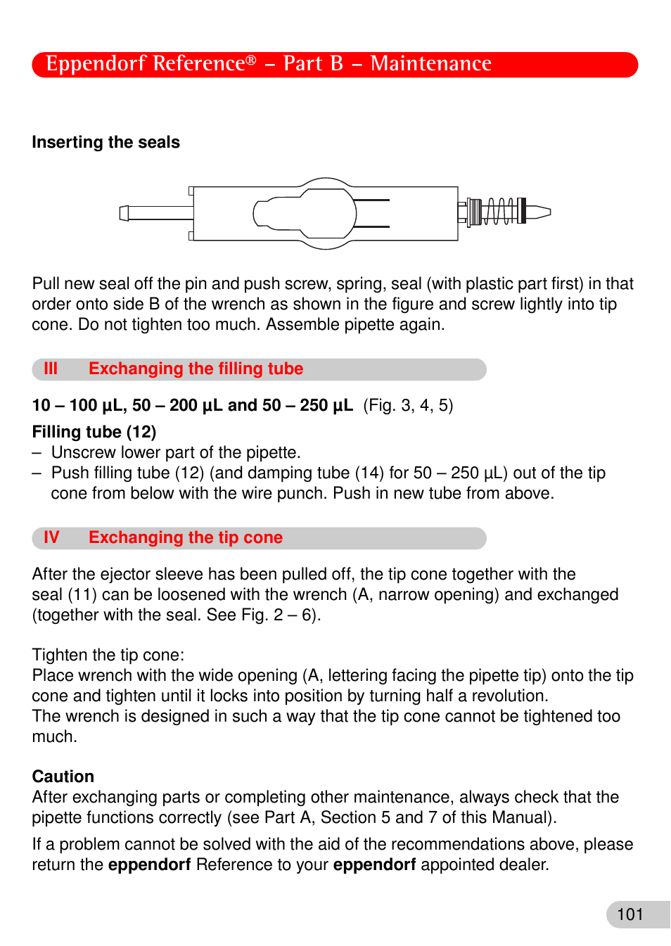 Inserting the seals, Iii exchanging the filling tube, Iv exchanging the tip cone | Exchanging the filling tube, Exchanging the tip cone, Eppendorf reference® – part b – maintenance | Eppendorf Reference User Manual | Page 30 / 44