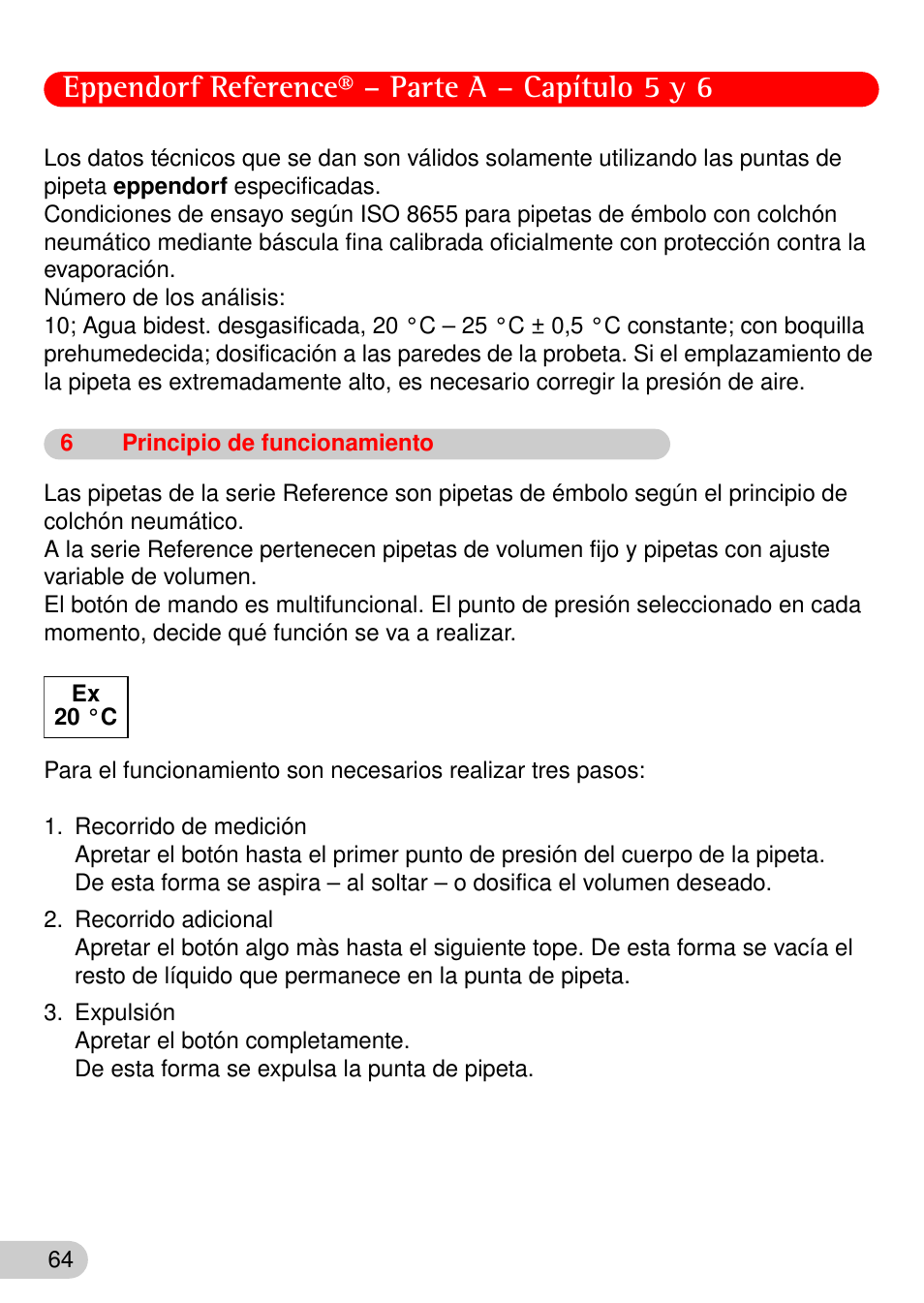 6 principio de funcionamiento, 6 principio, Funcionamiento | Eppendorf reference® – parte a – capítulo 5 y 6 | Eppendorf Reference User Manual | Page 11 / 46