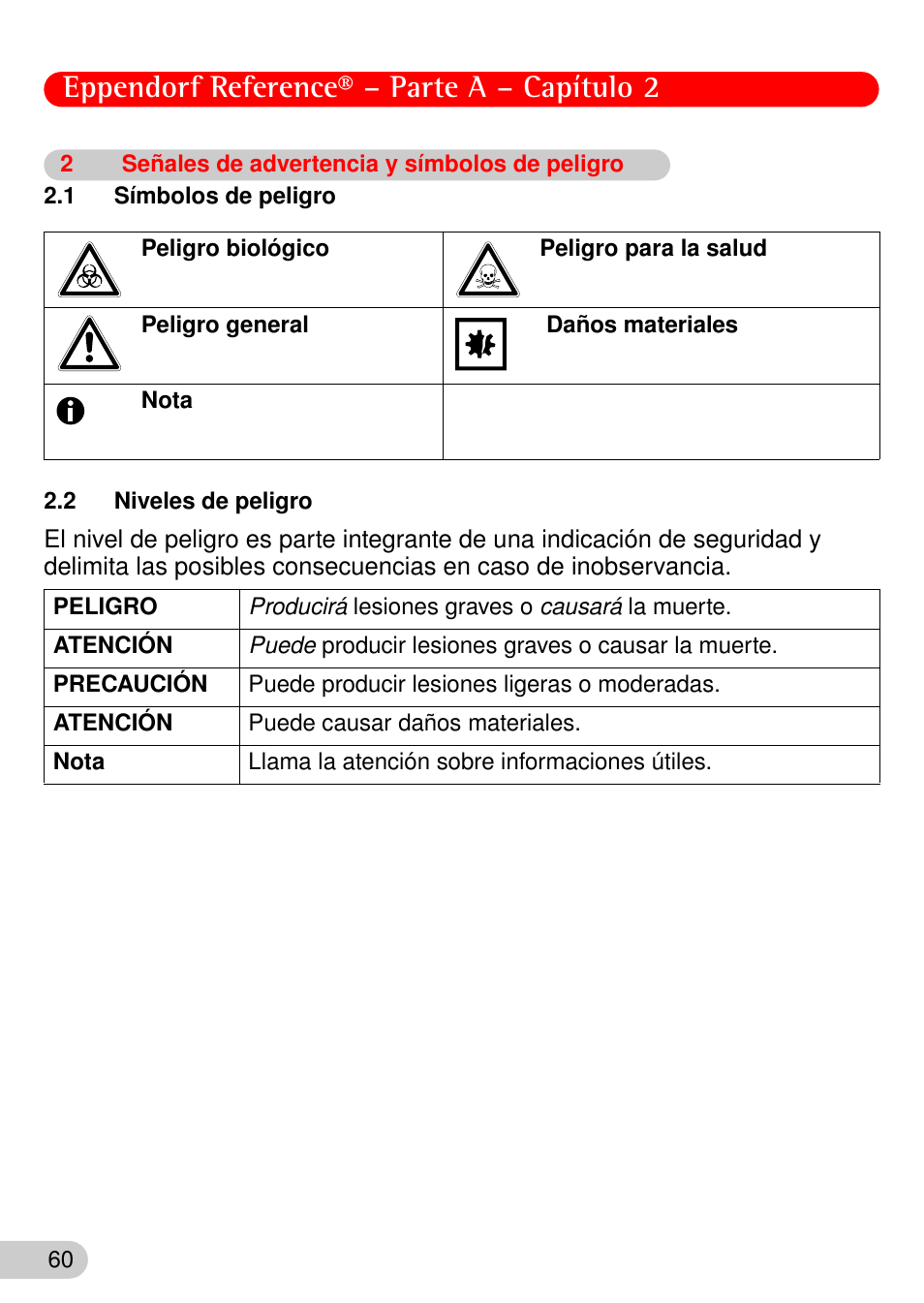 2 señales de advertencia y símbolos de peligro, 1 símbolos de peligro, 2 niveles de peligro | Señales de advertencia y símbolos de peligro, Símbolos de peligro, Niveles de peligro, Eppendorf reference® – parte a – capítulo 2 | Eppendorf Reference User Manual | Page 7 / 46