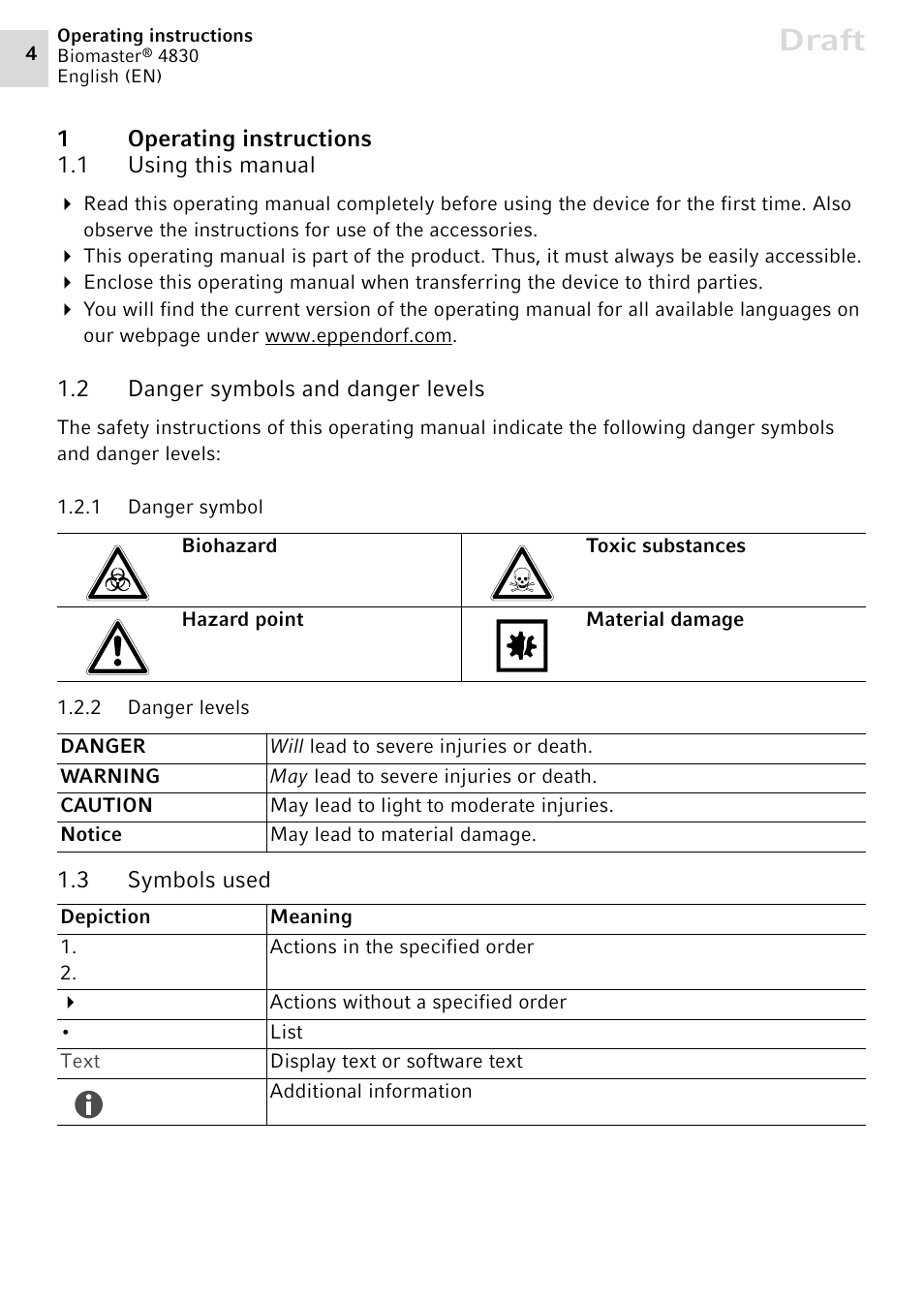 1 operating instructions, 1 using this manual, 2 danger symbols and danger levels | 1 danger symbol, 2 danger levels, 3 symbols used, Operating instructions 1.1, Using this manual, Symbols used, Draft | Eppendorf Biomaster 4830 User Manual | Page 4 / 14