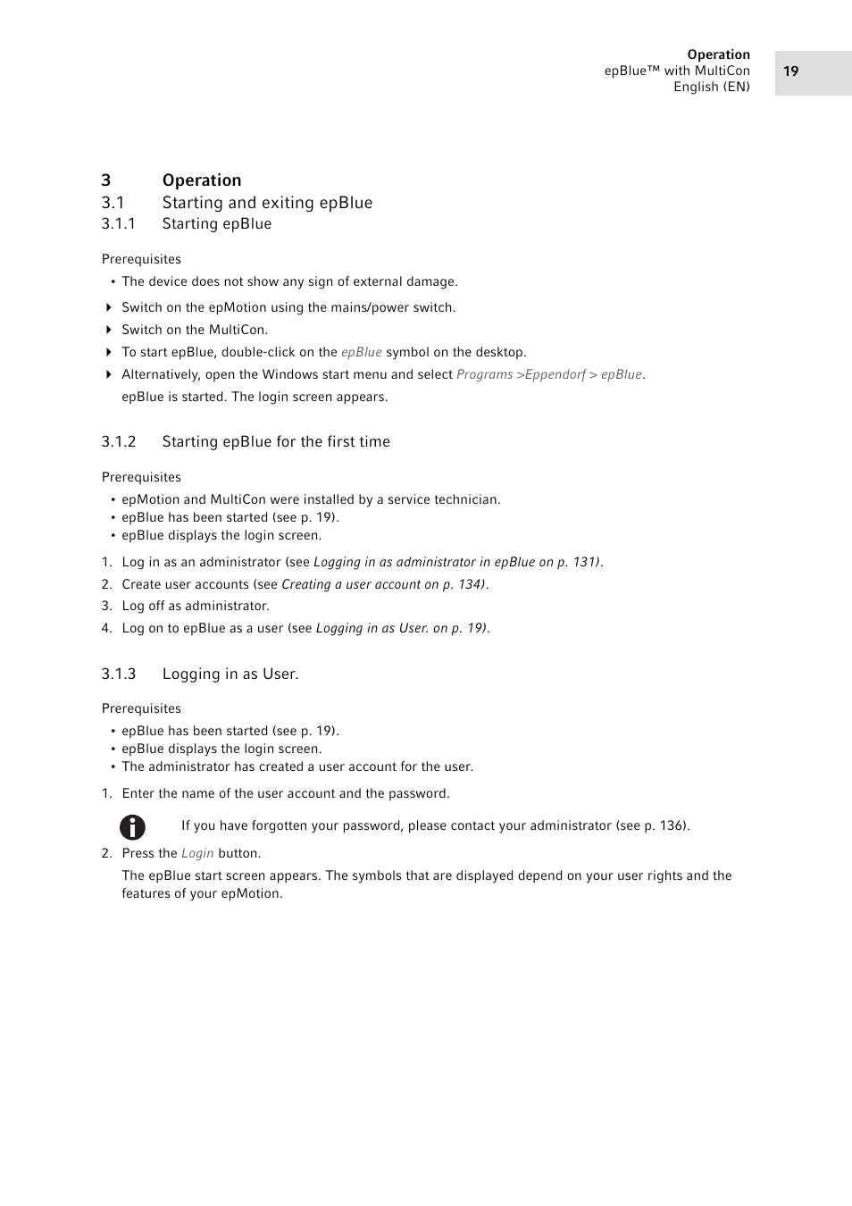 3 operation, 1 starting and exiting epblue, 1 starting epblue | 2 starting epblue for the first time, 3 logging in as user, Operation 3.1, Starting and exiting epblue 3.1.1, Starting epblue, Starting epblue for the first time, Logging in as user | Eppendorf epBlue with MultiCon User Manual | Page 19 / 180