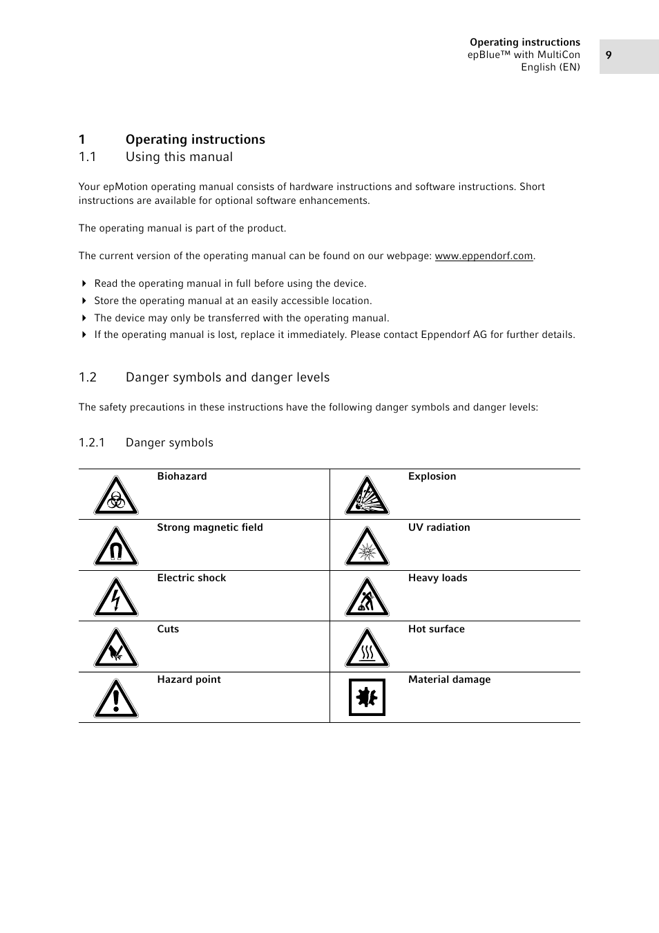 1 operating instructions, 1 using this manual, 2 danger symbols and danger levels | 1 danger symbols, Operating instructions 1.1, Using this manual, Danger symbols and danger levels 1.2.1, Danger symbols | Eppendorf epBlue with MultiCon User Manual | Page 9 / 180