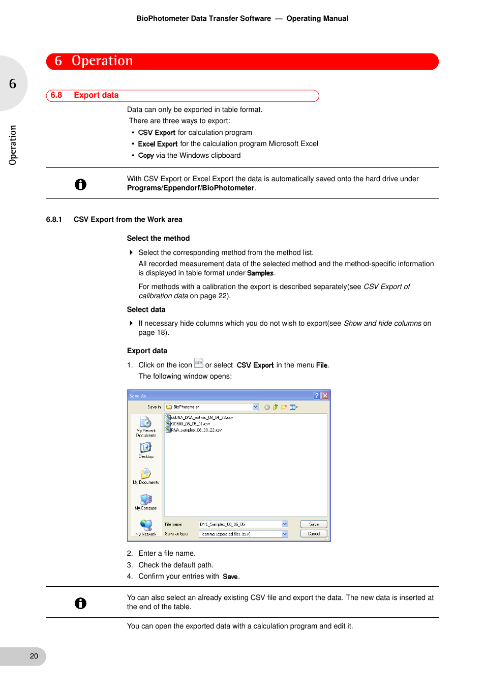 8 export data, 1 csv export from the work area, Export data 6.8.1 | Csv export from the work area, See p. 20), 6 operation, Operation | Eppendorf BioPhotometer Data Transfer User Manual | Page 20 / 36