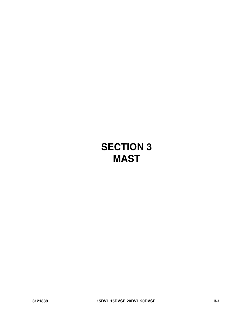 Section 3 mast, Section 3 - mast -1 | JLG 20DVSP (3121839) Parts Manual User Manual | Page 55 / 126