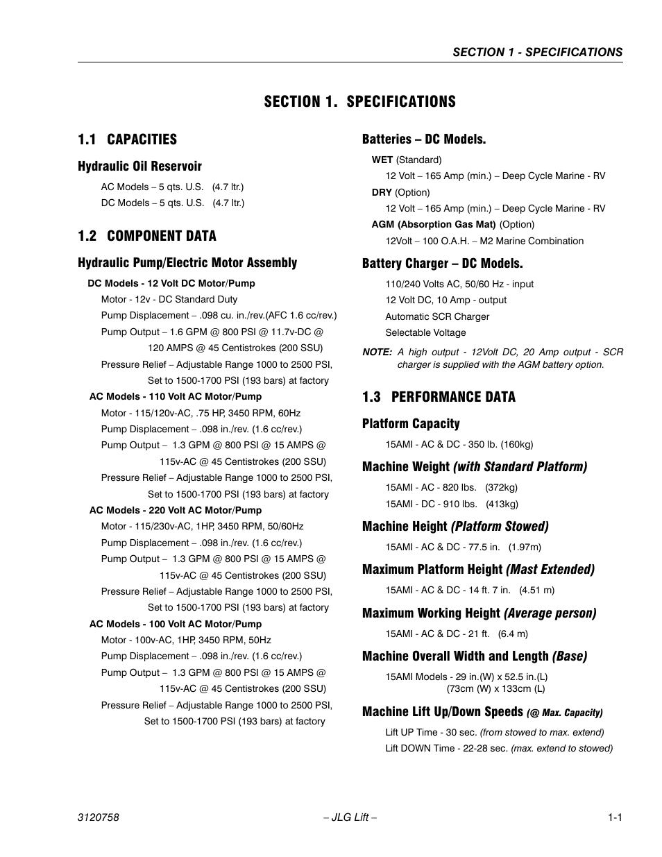 Section 1. specifications, 1 capacities, Hydraulic oil reservoir | 2 component data, Hydraulic pump/electric motor assembly, Batteries - dc models, Battery charger - dc models, 3 performance data, Platform capacity, Machine weight (with standard platform) | JLG 19AMI (3120758) Service Manual User Manual | Page 11 / 68