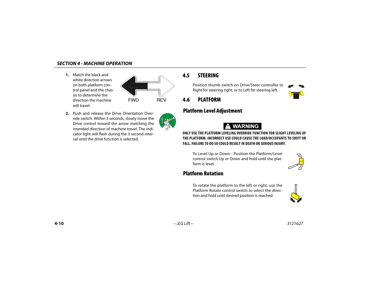 5 steering, 6 platform, Platform level adjustment | Platform rotation, Steering -10, Platform -10 | JLG 800A_AJ Operator Manual User Manual | Page 74 / 134