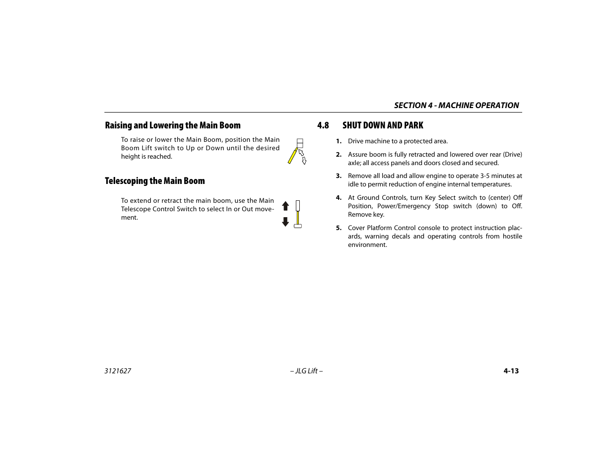 Raising and lowering the main boom, Telescoping the main boom, 8 shut down and park | Shut down and park -13 | JLG 800A_AJ Operator Manual User Manual | Page 77 / 134
