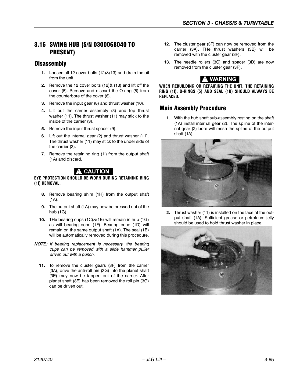 16 swing hub (s/n 0300068040 to present), Disassembly, Main assembly procedure | Swing hub (s/n 0300068040 to present) -65, Disassembly -65 main assembly procedure -65 | JLG 800A_AJ ANSI Service Manual User Manual | Page 121 / 464