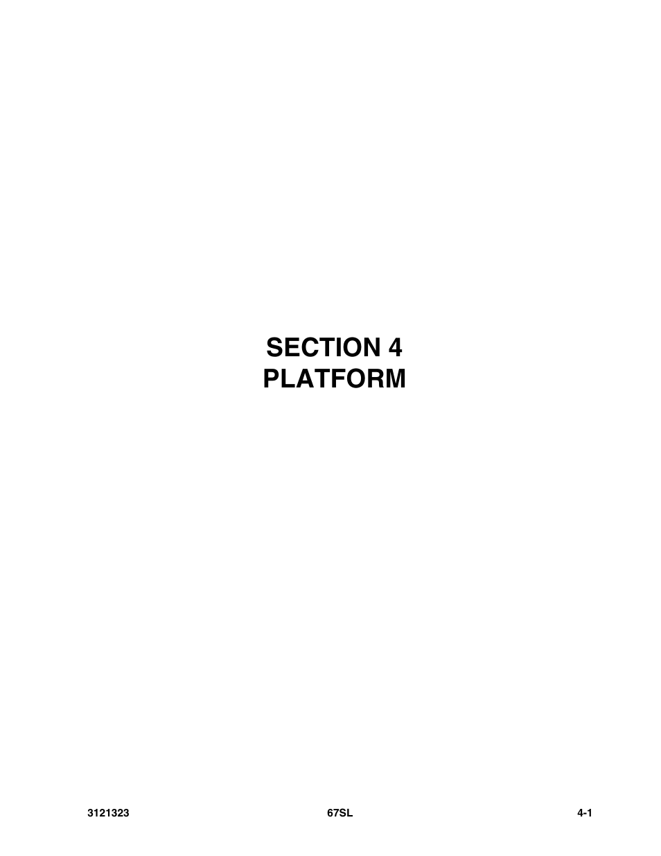 Section 4 platform, Section 4 - platform -1 | JLG 67SL Parts Manual User Manual | Page 59 / 136