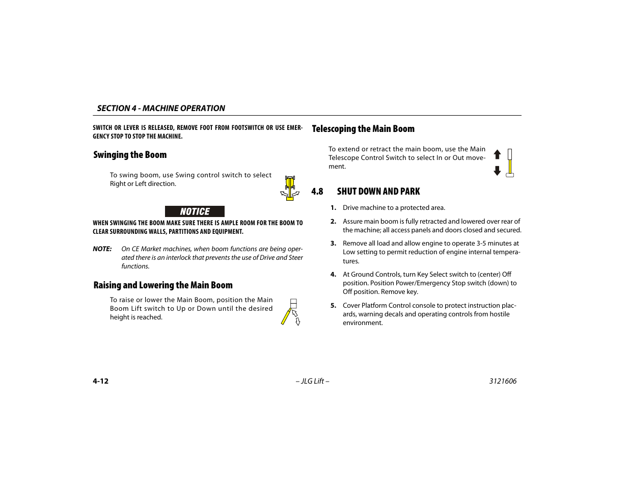 Swinging the boom, Raising and lowering the main boom, Telescoping the main boom | 8 shut down and park, Telescoping the main boom -12, Shut down and park -12 | JLG 600SC_660SJC Operator Manual User Manual | Page 64 / 104