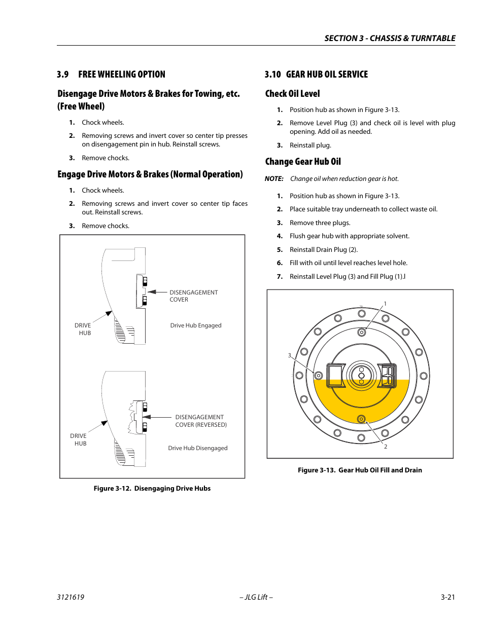 9 free wheeling option, Engage drive motors & brakes (normal operation), 10 gear hub oil service | Check oil level, Change gear hub oil, Free wheeling option -21, Gear hub oil service -21, Check oil level -21 change gear hub oil -21, Disengaging drive hubs -21, Gear hub oil fill and drain -21 | JLG 1850SJ Service Manual User Manual | Page 63 / 452