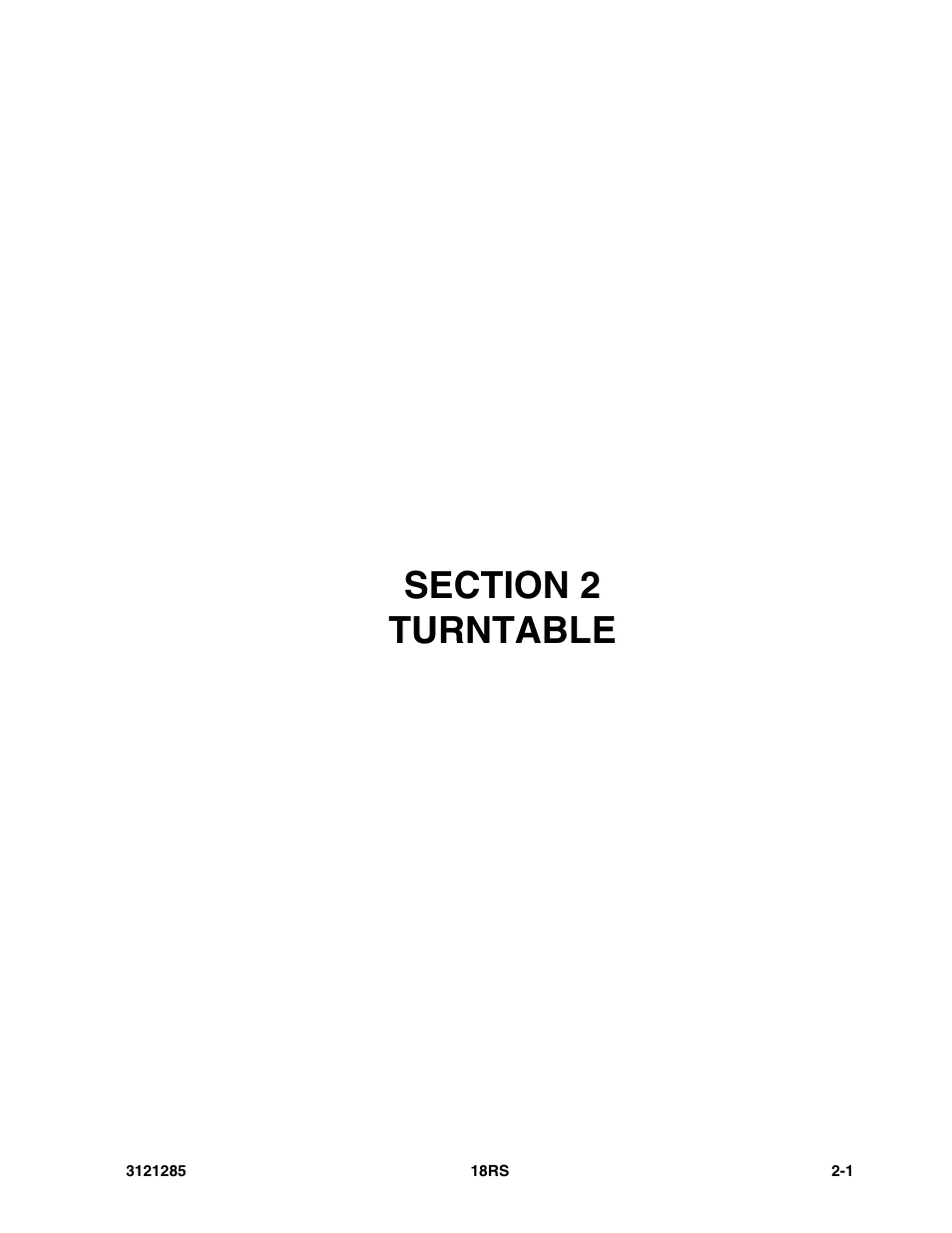 Section 2 turntable, Section 2 - turntable -1 | JLG 18RS Parts Manual User Manual | Page 19 / 136