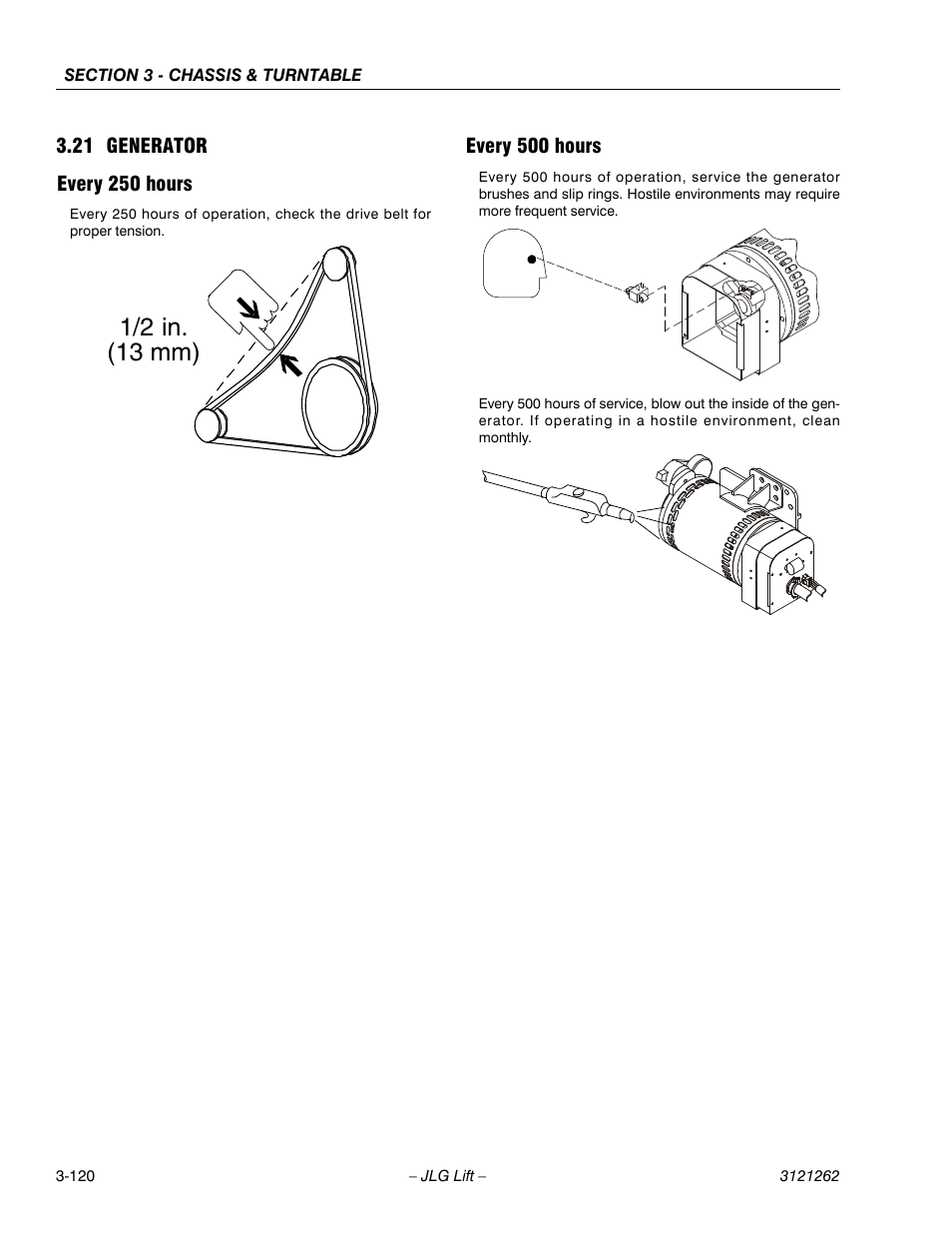 21 generator, Every 250 hours, Every 500 hours | Generator -120, Every 250 hours -120 every 500 hours -120, 1/2 in. (13 mm) | JLG 1500SJ Service Manual User Manual | Page 168 / 628
