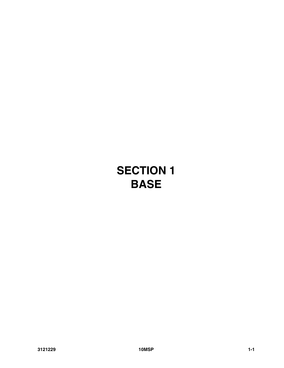 Section 1 base, Section 1 - base -1 | JLG 10MSP (3121229-2013) Parts Manual User Manual | Page 7 / 94