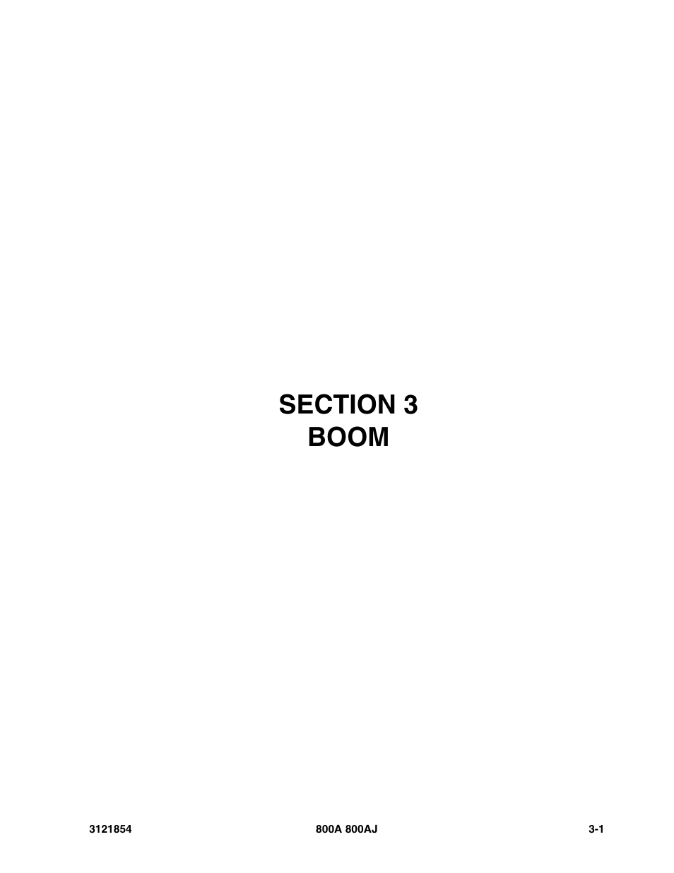 Section 3 boom, Section 3 - boom -1 | JLG 800A_AJ Parts Manual User Manual | Page 159 / 350