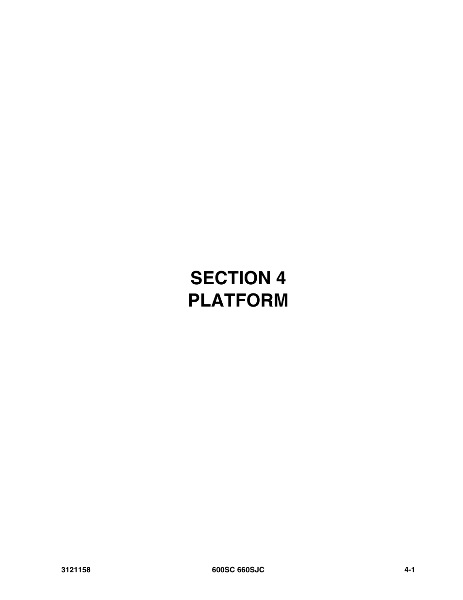 Section 4 platform, Section 4 - platform -1 | JLG 600SC_660SJC Parts Manual User Manual | Page 137 / 266