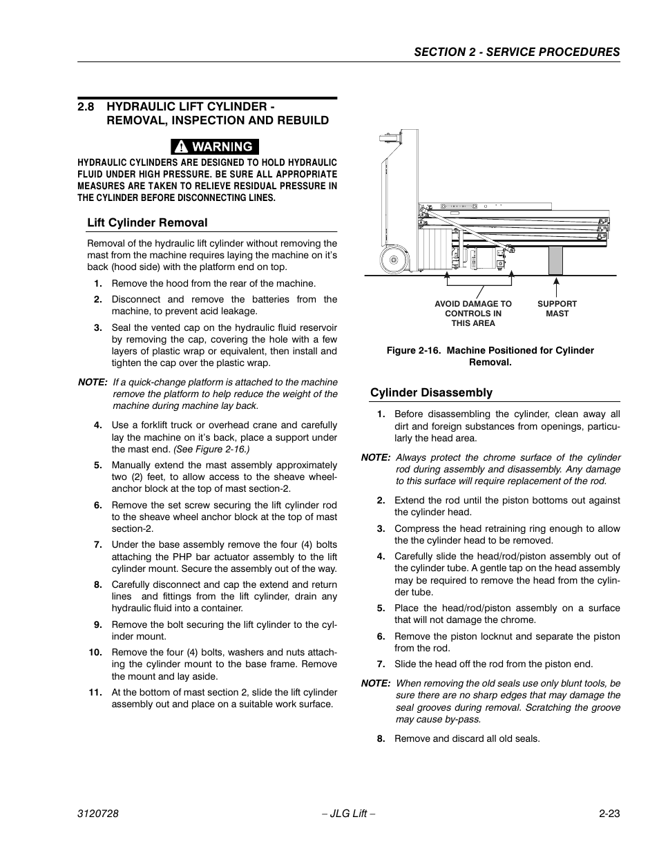 Lift cylinder removal, Remove the hood from the rear of the machine, Cylinder disassembly | Slide the head off the rod from the piston end, Remove and discard all old seals, Machine positioned for cylinder removal -23 | JLG 20VP (3120728) Service Manual User Manual | Page 41 / 104