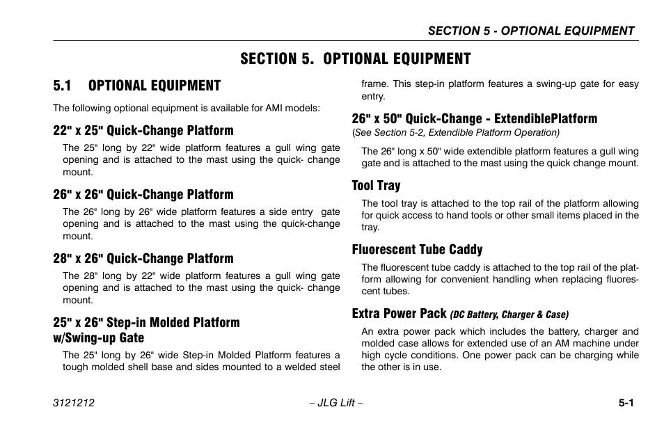 Section 5. optional equipment, 1 optional equipment, 22" x 25" quick-change platform | 26" x 26" quick-change platform, 28" x 26" quick-change platform, 25" x 26" step-in molded platform w/swing-up gate, 26" x 50" quick-change - extendibleplatform, Tool tray, Fluorescent tube caddy, Extra power pack (dc battery, charger & case) | JLG 15AMI Operator Manual User Manual | Page 51 / 76