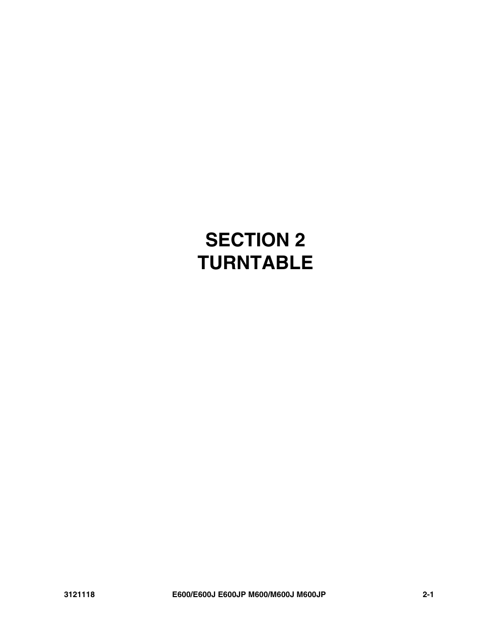 Section 2 turntable, Section 2 - turntable -1 | JLG M600 ANSI Parts Manual User Manual | Page 43 / 258