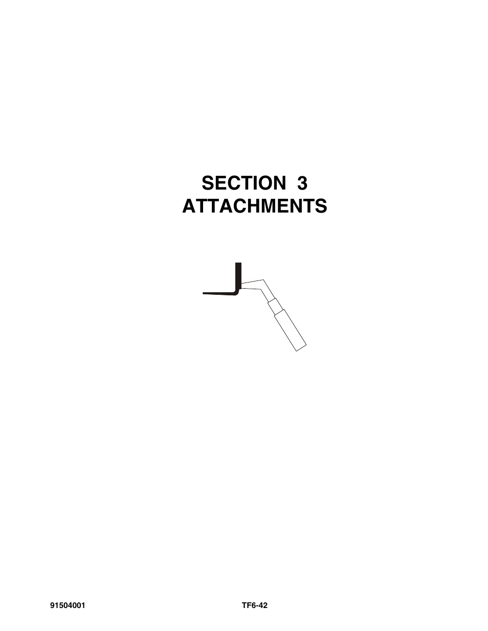 Section 3 attachments, Section 3, Attachments -1 | JLG TF6-42 Parts Manual User Manual | Page 47 / 516