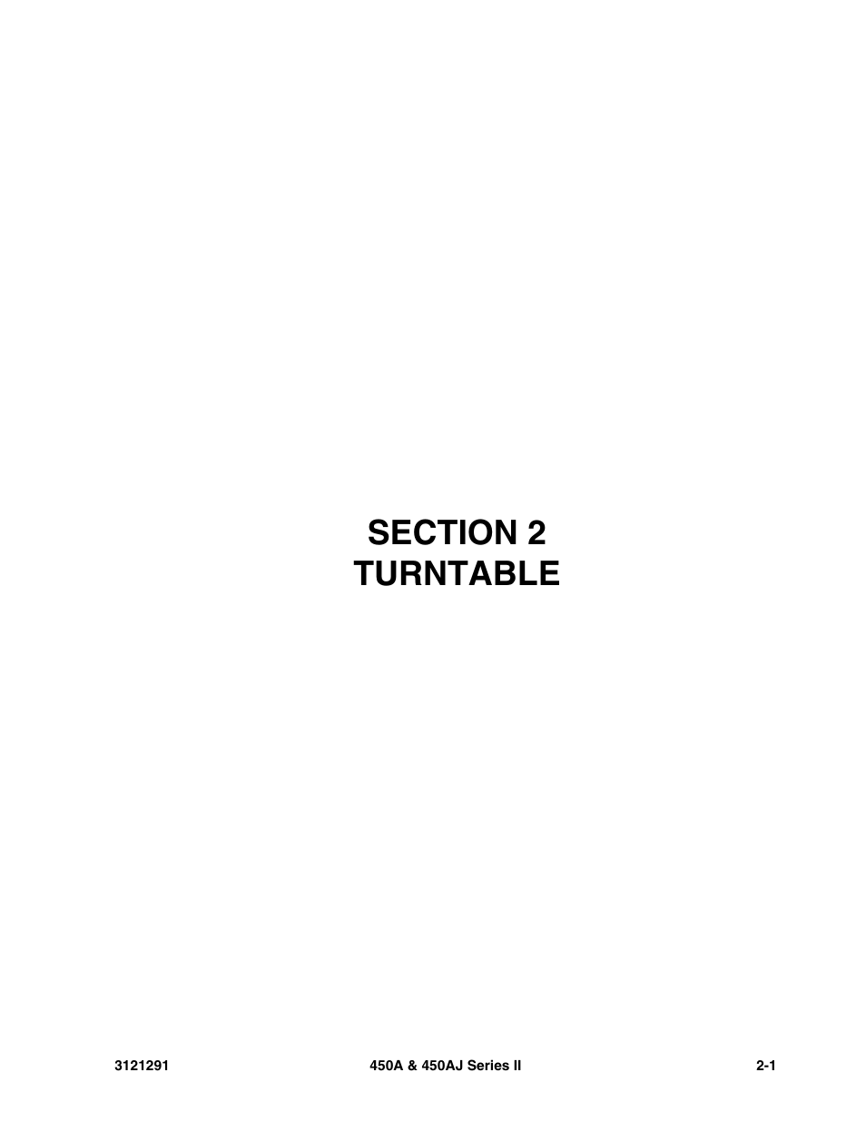 Section 2 turntable, Section 2 - turntable -1 | JLG 450A_AJ Series II Parts Manual User Manual | Page 49 / 312