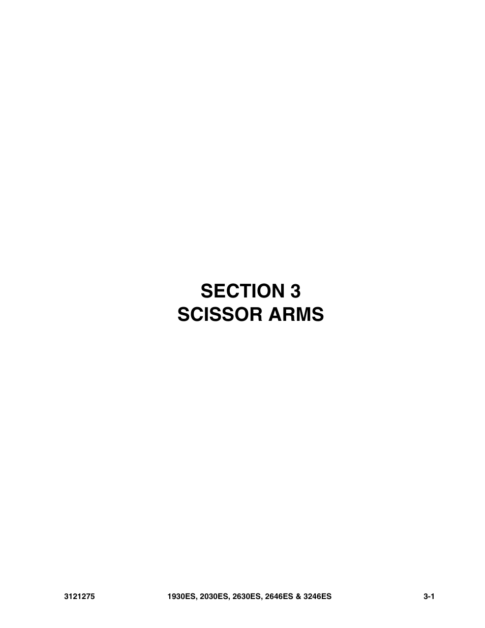 Section 3 scissor arms, Section 3 - scissor arms -1 | JLG 3246ES Parts Manual User Manual | Page 51 / 186