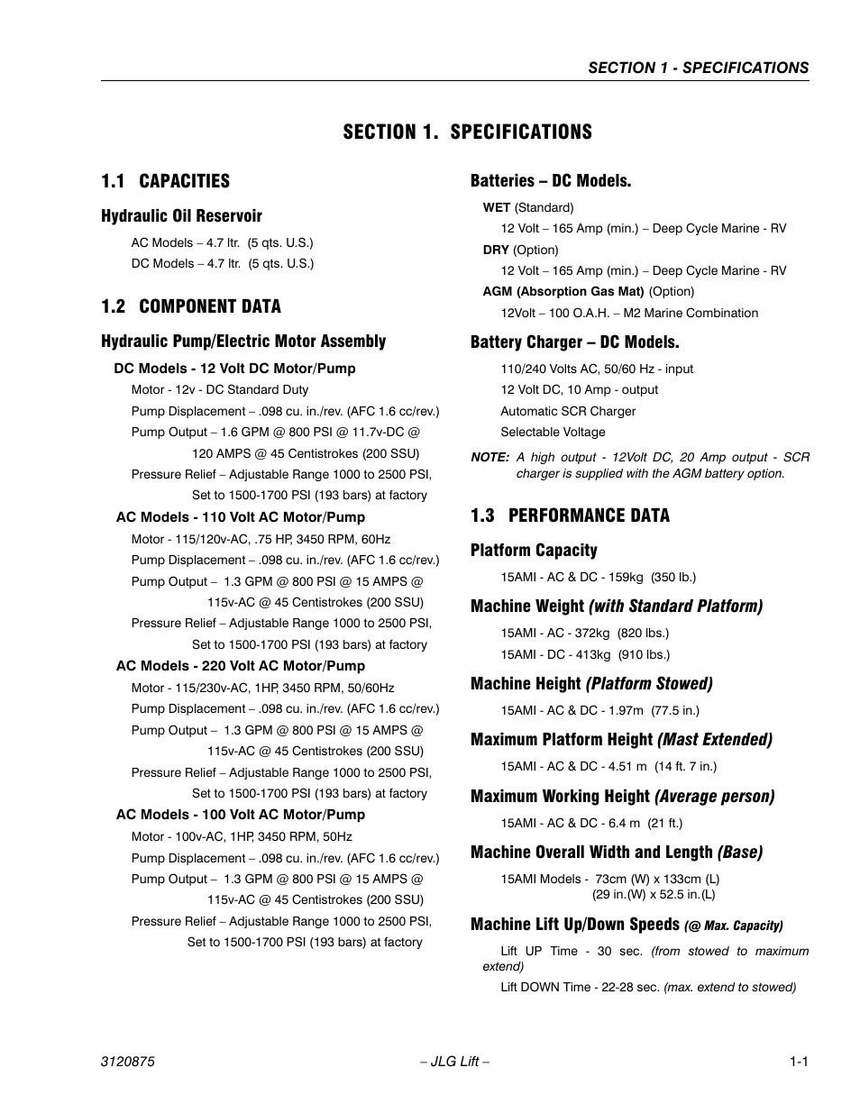 Section 1. specifications, 1 capacities, Hydraulic oil reservoir | 2 component data, Hydraulic pump/electric motor assembly, Batteries - dc models, Battery charger - dc models, 3 performance data, Platform capacity, Machine weight (with standard platform) | JLG 19AMI (3120875) Service Manual User Manual | Page 11 / 70