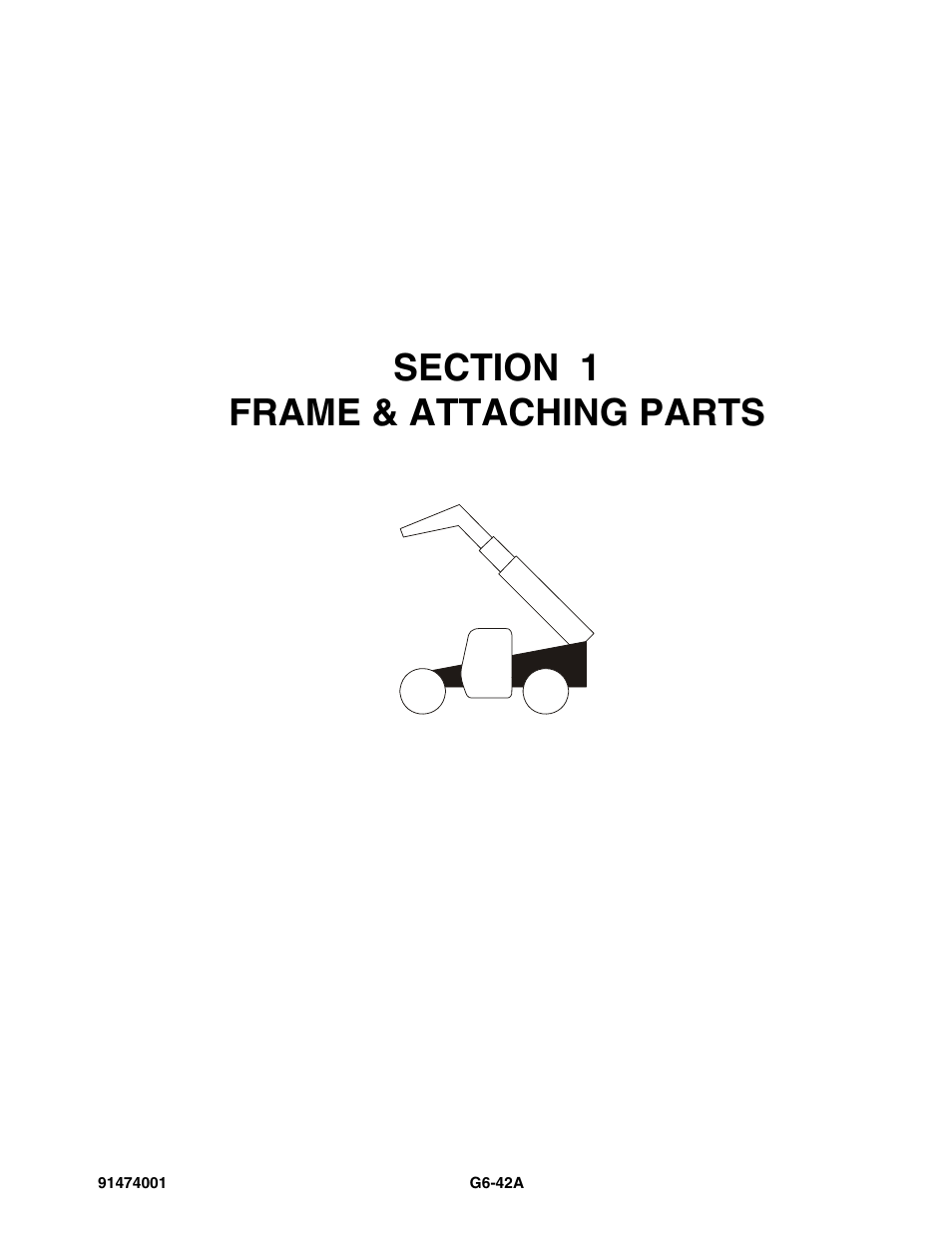 Section 1 frame & attaching parts, Section 1, Frame & attaching parts -1 | JLG G6-42A Parts Manual User Manual | Page 13 / 826