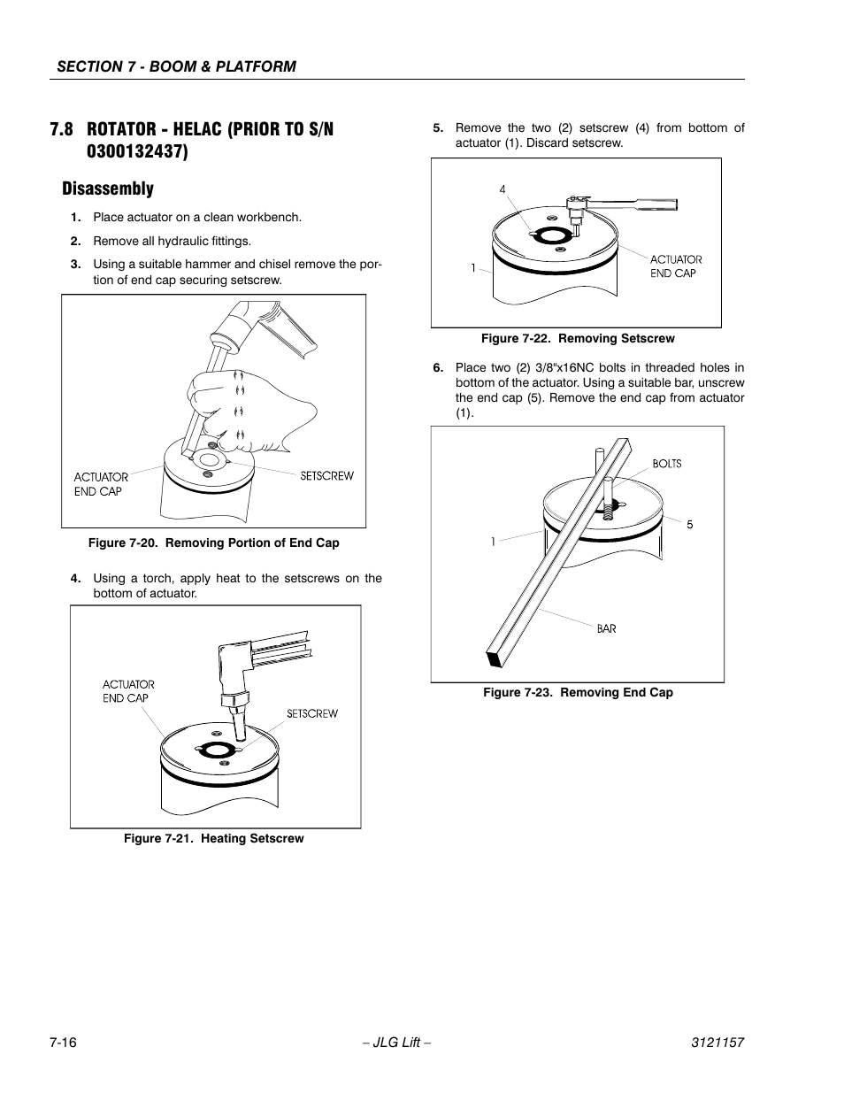 8 rotator - helac (prior to s/n 0300132437), Disassembly, Rotator - helac (prior to s/n 0300132437) -16 | Disassembly -16, Removing portion of end cap -16, Heating setscrew -16, Removing setscrew -16, Removing end cap -16 | JLG 600SC_660SJC Service Manual User Manual | Page 242 / 406