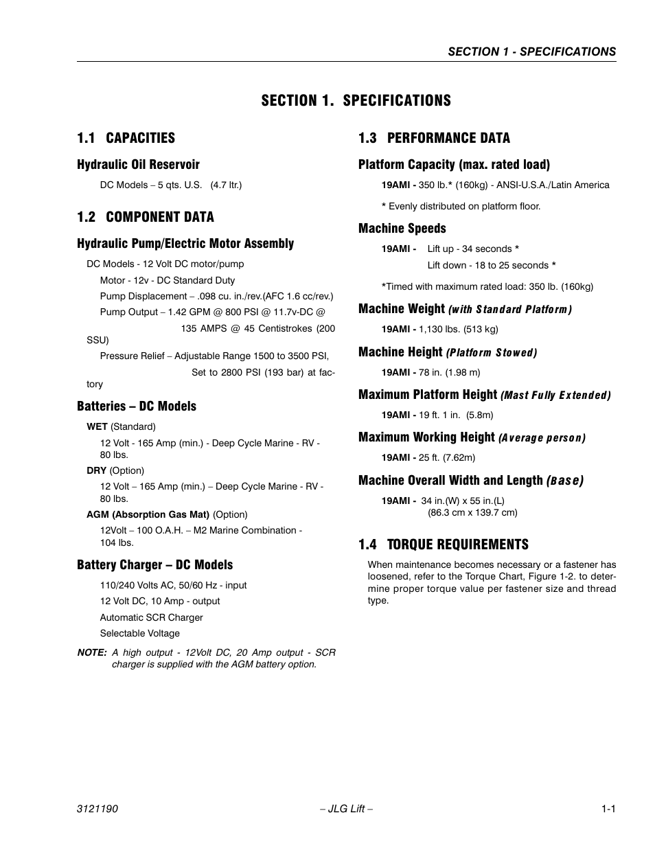 Section 1. specifications, 1 capacities, Hydraulic oil reservoir | 2 component data, Hydraulic pump/electric motor assembly, Batteries - dc models, Battery charger - dc models, 3 performance data, Platform capacity (max. rated load), Machine speeds | JLG 19AMI Service Manual User Manual | Page 11 / 60