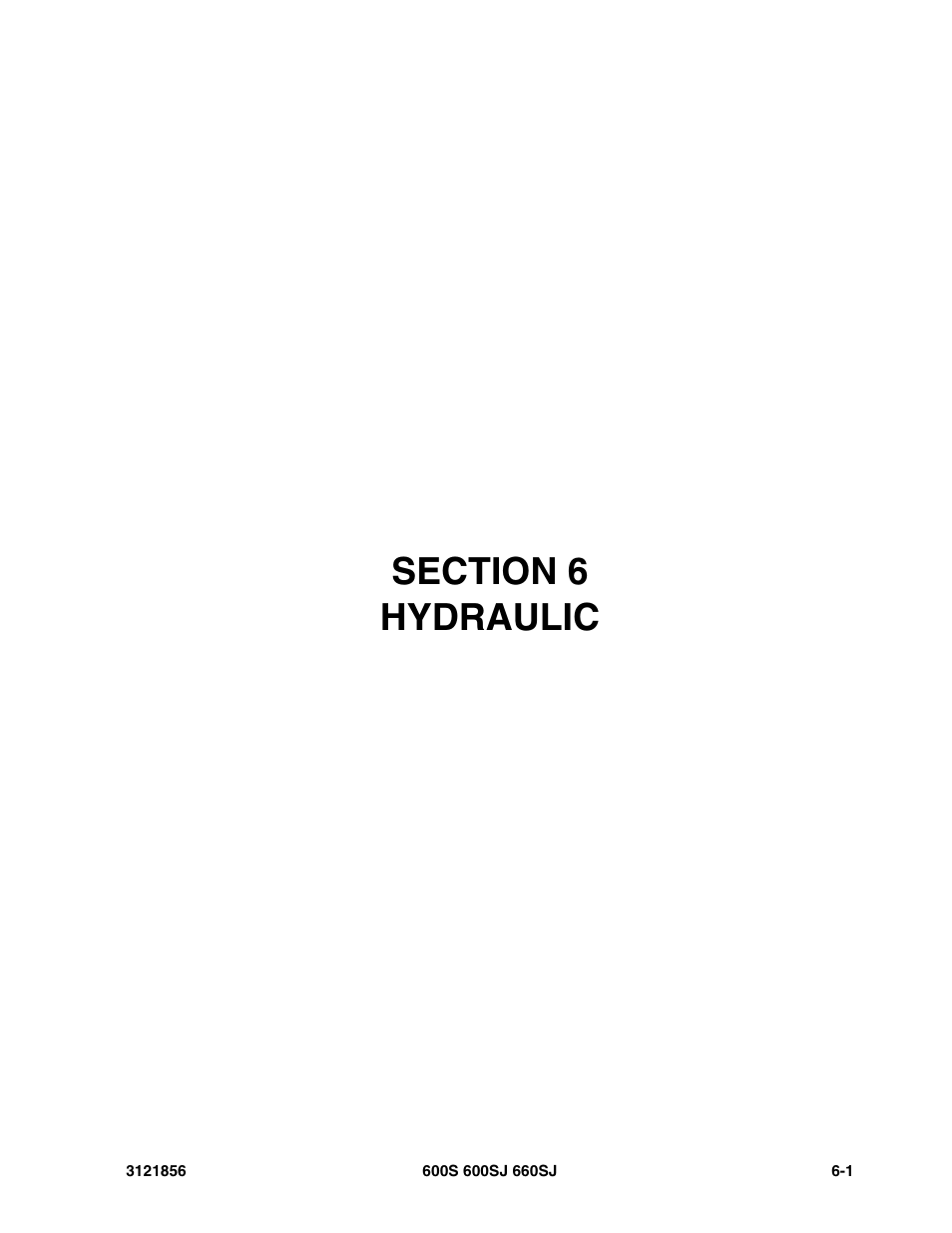 Section 6 hydraulic, Section 6 - hydraulic -1 | JLG 660SJ Parts Manual User Manual | Page 239 / 310