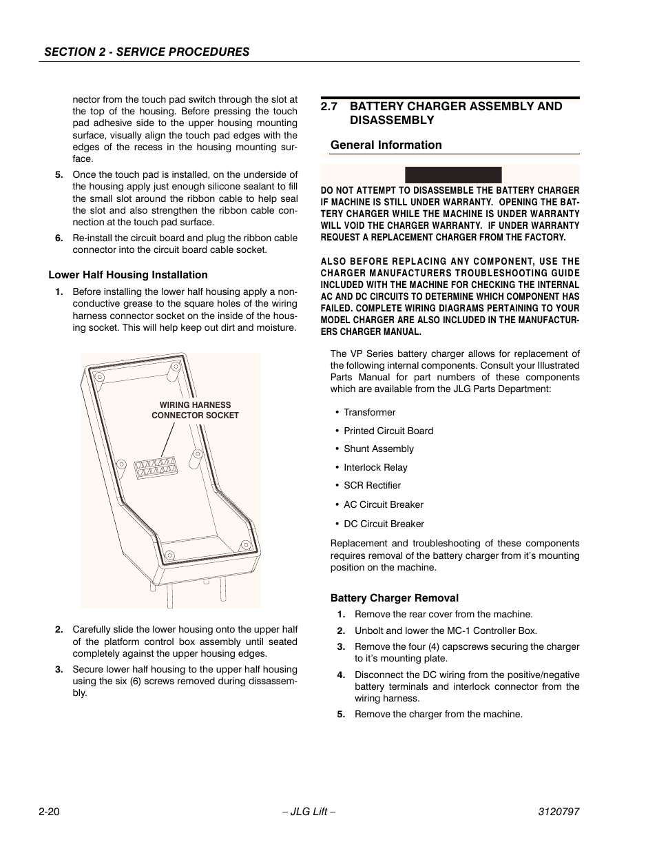 Lower half housing installation, 7 battery charger assembly and disassembly, General information | Battery charger removal, Remove the rear cover from the machine, Unbolt and lower the mc-1 controller box, Remove the charger from the machine, Battery charger assembly and disassembly -20, Important | JLG 15VPSP Service Manual User Manual | Page 38 / 94