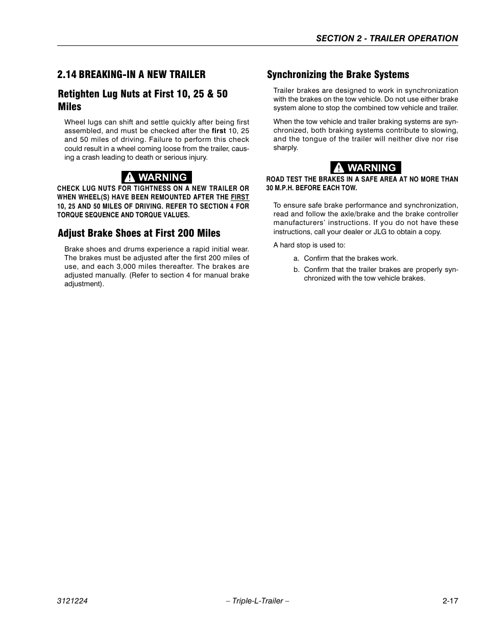 14 breaking-in a new trailer, Retighten lug nuts at first 10, 25 & 50 miles, Adjust brake shoes at first 200 miles | Synchronizing the brake systems, Breaking-in a new trailer -17 | JLG Triple-L Operator Manual User Manual | Page 35 / 70