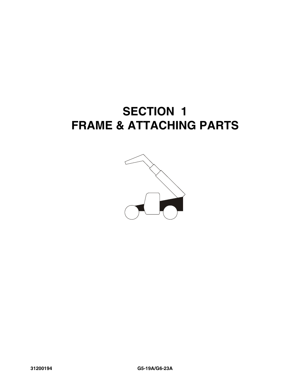 Section 1 frame & attaching parts, Section 1, Frame & attaching parts -1 | JLG G6-23A Parts Manual User Manual | Page 9 / 318