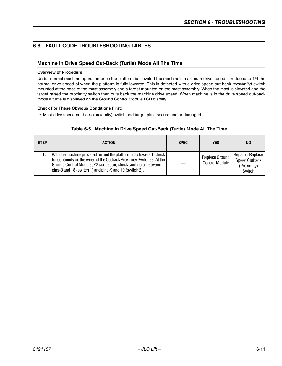 8 fault code troubleshooting tables, 8 fault code troubleshooting tables -11, See table 6-5 | Ge 6-11, Fault code troubleshooting tables | JLG SSV10 Service Manual User Manual | Page 103 / 136