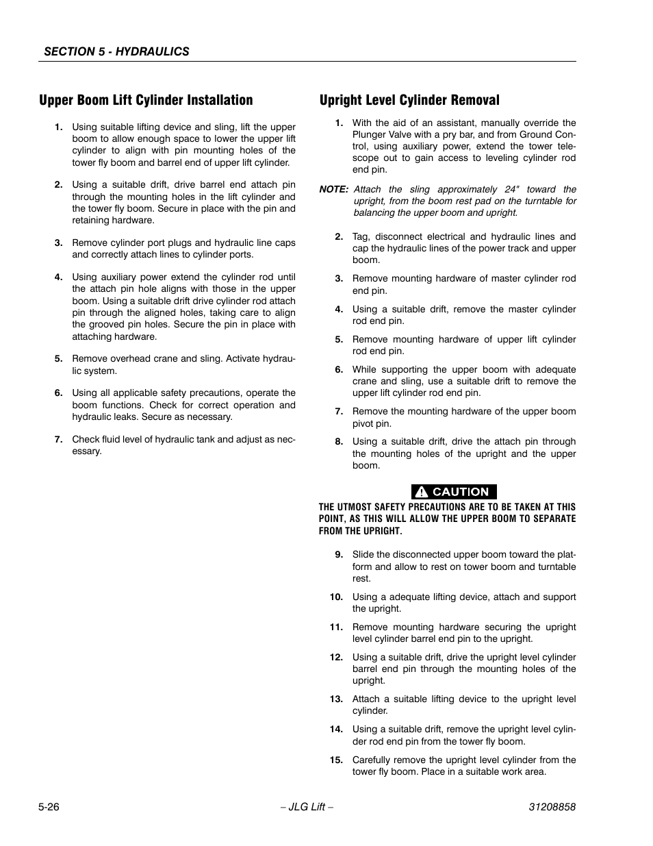 Upper boom lift cylinder installation, Upright level cylinder removal | JLG 800A_AJ Service Manual User Manual | Page 308 / 466