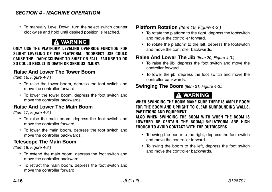 Raise and lower the tower boom, Raise and lower the main boom, Telescope the main boom | Platform rotation (item 19, figure 4-3.), Raise and lower the jib (item 20, figure 4-3.) | JLG X550AJ Operator Manual User Manual | Page 60 / 136