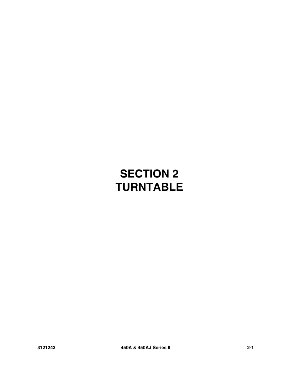 Section 2 turntable, Section 2 - turntable -1 | JLG 450A_AJ Series II Parts Manual User Manual | Page 79 / 494