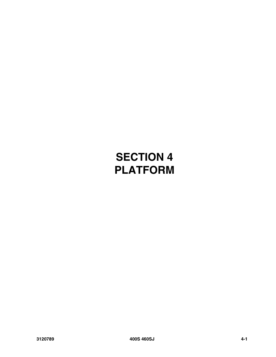 Section 4 platform, Section 4 - platform -1 | JLG 460SJ ANSI Parts Manual User Manual | Page 203 / 346