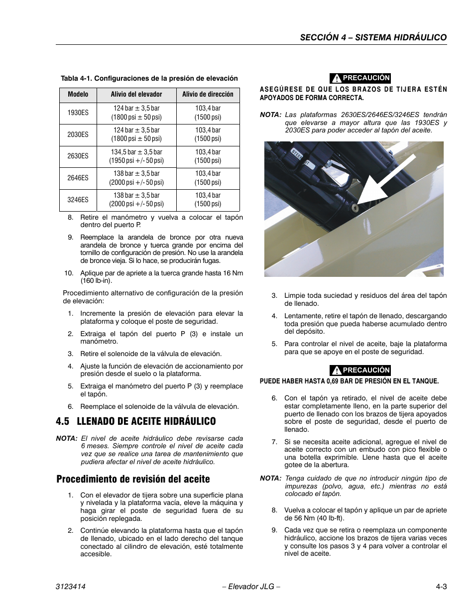 Cellcenter - 1930es, Cellcenter - 124 bar ± 3,5 bar (1800 psi ± 50 psi), Cellcenter - 103,4 bar (1500 psi) | Cellcenter - 2030es, Cellcenter - 2630es, Cellcenter - 2646es, Cellcenter - 3246es, 2heading - 4.5 llenado de aceite hidráulico, 3heading - procedimiento de revisión del aceite, 5 llenado de aceite hidráulico | JLG 3246ES Service Manual User Manual | Page 105 / 216