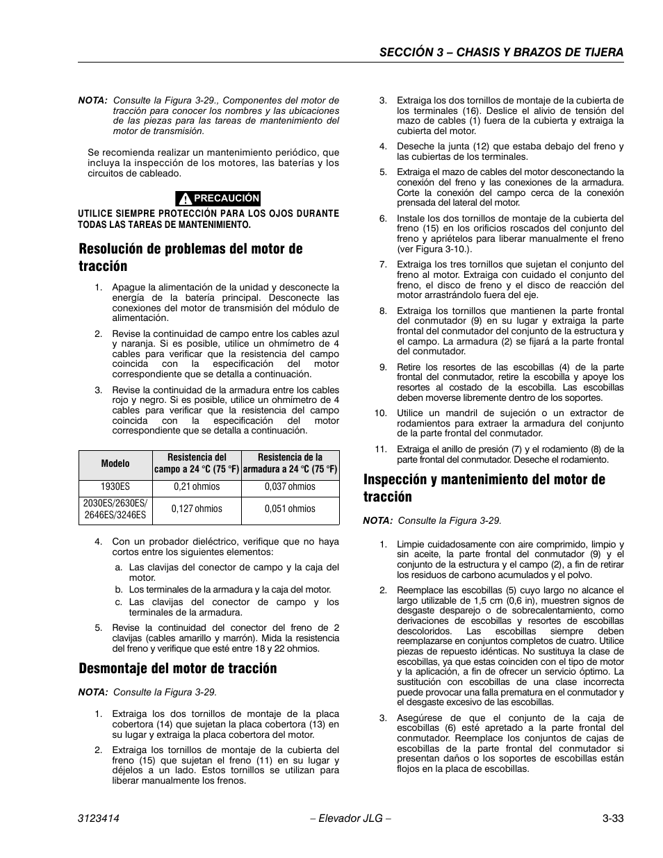 Cellcenter - 1930es, Cellcenter - 0,21 ohmios, Cellcenter - 0,037 ohmios | Cellcenter - 2030es/2630es/ 2646es/3246es, Cellcenter - 0,127 ohmios, Cellcenter - 0,051 ohmios, 3heading - desmontaje del motor de tracción, Resolución de problemas del motor de tracción, Desmontaje del motor de tracción, Inspección y mantenimiento del motor de tracción | JLG 3246ES Service Manual User Manual | Page 69 / 216