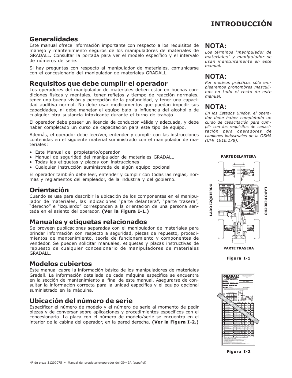 Introducción, Nota, Generalidades | Requisitos que debe cumplir el operador, Orientación, Manuales y etiquetas relacionados, Modelos cubiertos, Ubicación del número de serie, Capacity with standard 48" & 72" carriage, Truck & attachment weight | JLG G10-43A (0160005444 & After) Operator Manual User Manual | Page 7 / 56