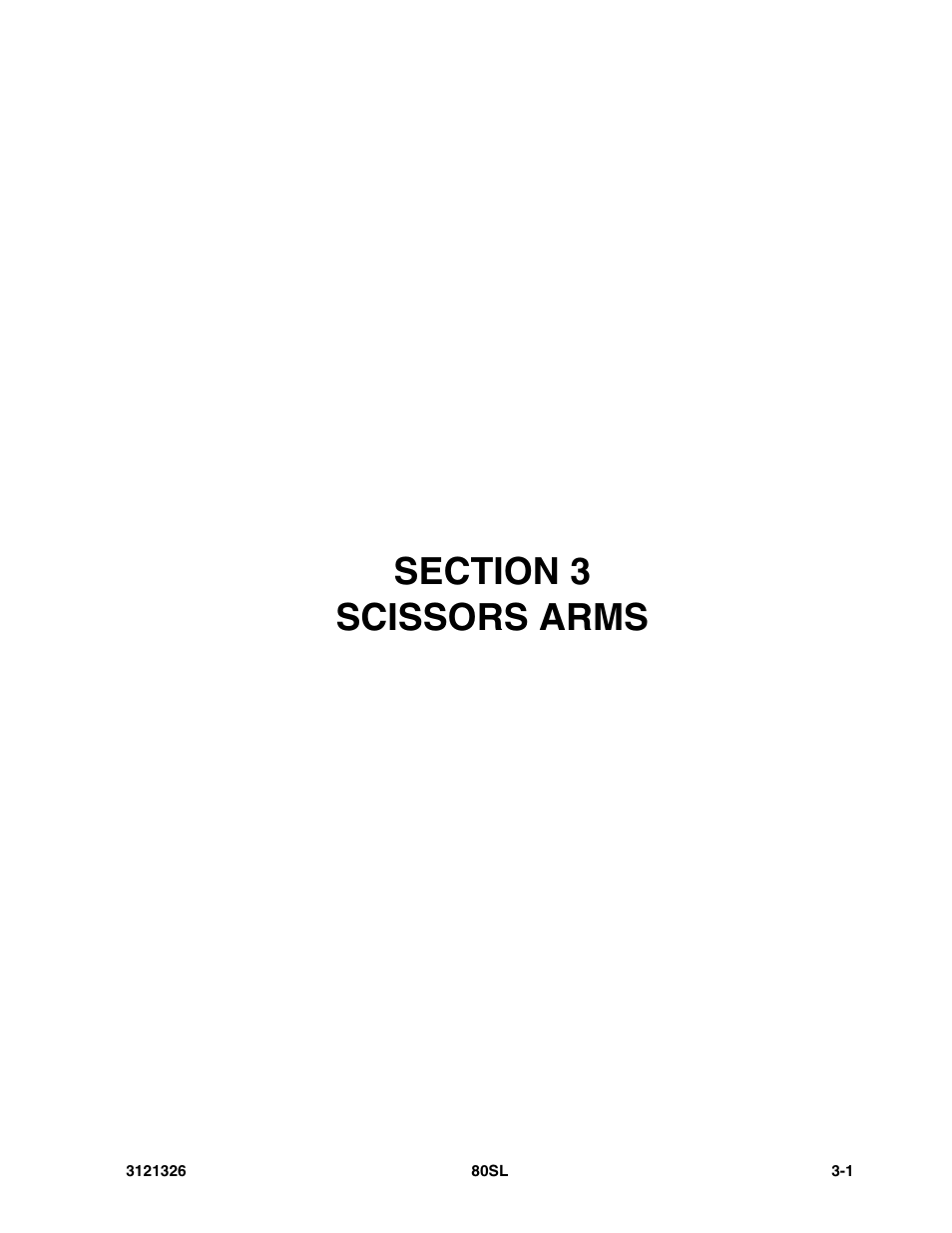 Section 3 scissors arms, Section 3 - scissors arms -1 | JLG 80SL Parts Manual User Manual | Page 53 / 144