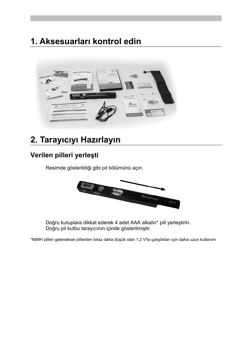 Aksesuarları kontrol edin, Tarayıcıyı hazırlayın, Verilen pilleri yerleştirin | I.R.I.S. IRISCan Book Executive User Manual | Page 213 / 312