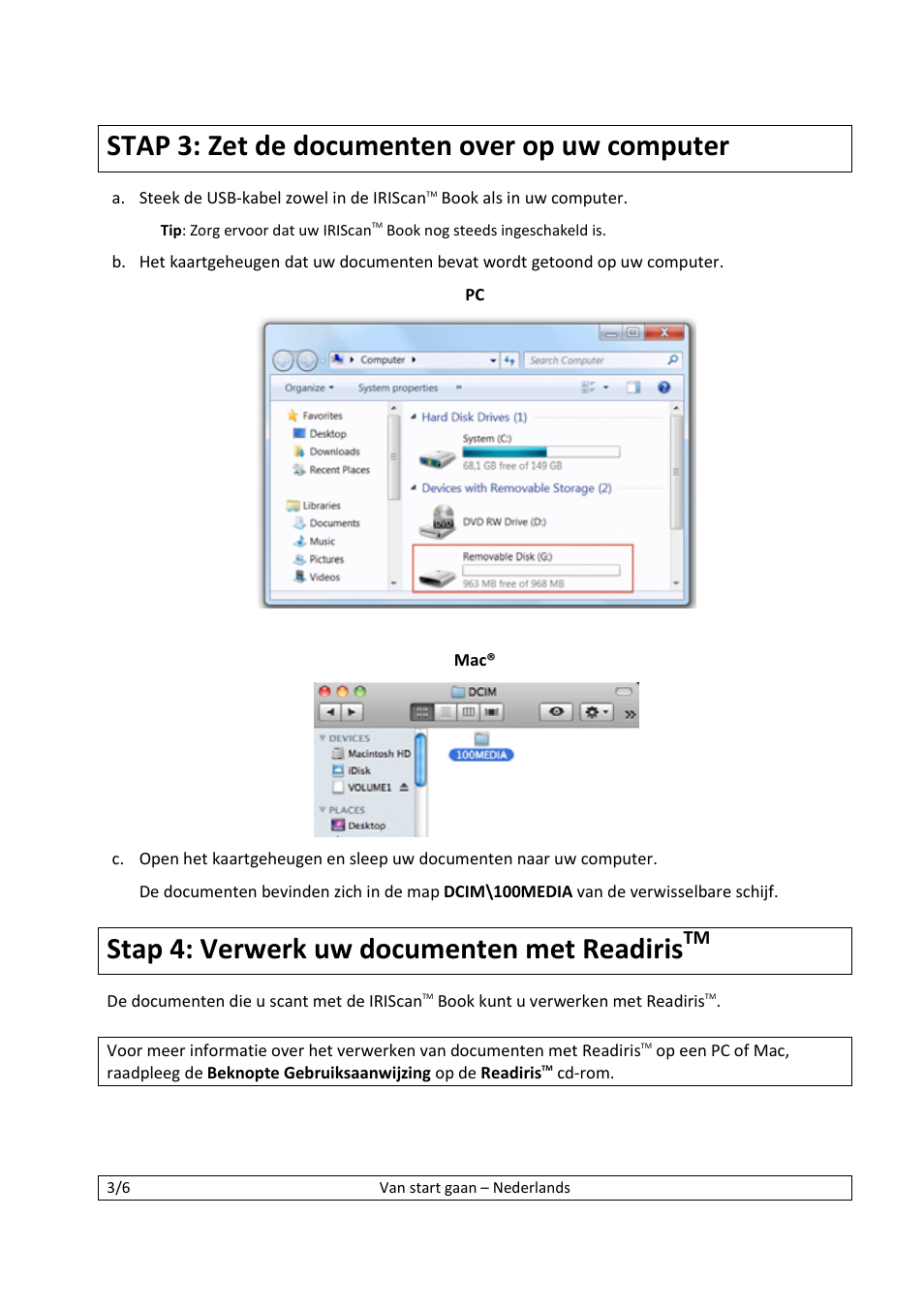 Stap 3: zet de documenten over op uw computer, Stap 4: verwerk uw documenten met readiris | I.R.I.S. IScan Book 2 User Manual | Page 21 / 53