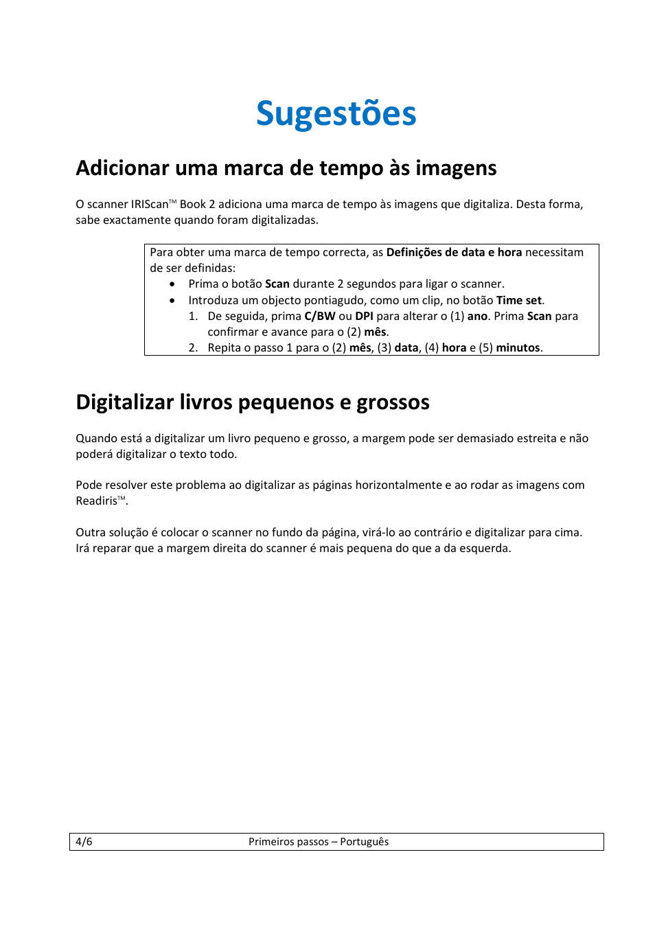 Sugestões, Adicionar uma marca de tempo às imagens, Digitalizar livros pequenos e grossos | I.R.I.S. IScan Book 2 User Manual | Page 34 / 53