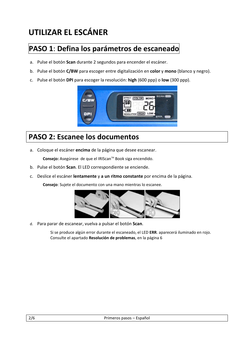 Utilizar el escáner, Paso 1 : defina los parámetros de escaneado, Paso 2: escanee los documentos | I.R.I.S. IScan Book 2 User Manual | Page 44 / 53