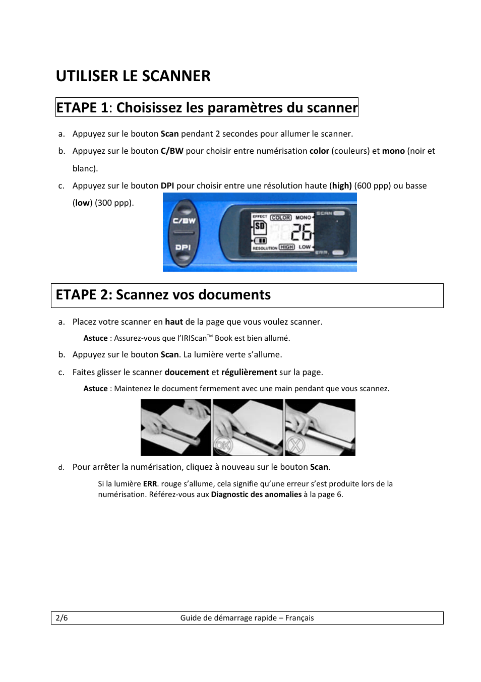 Utiliser le scanner, Etape 1 : choisissez les paramètres du scanner, Etape 2: scannez vos documents | I.R.I.S. IScan Book 2 User Manual | Page 8 / 53