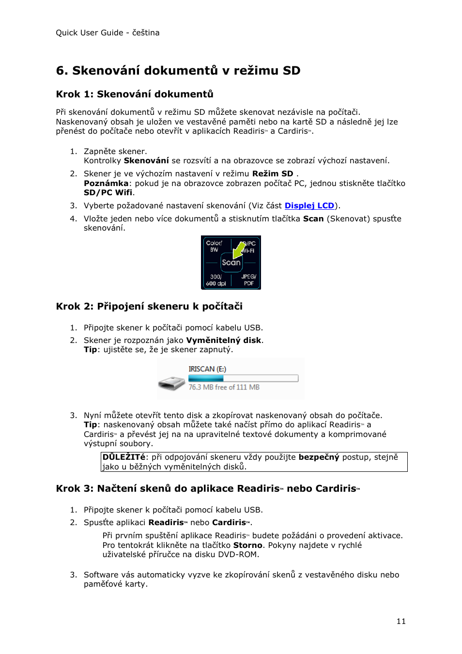 Skenování dokumentů v režimu sd, Krok 1: skenování dokumentů, Krok 2: připojení skeneru k počítači | Krok 3: načtení skenů do aplikace readiris, Nebo cardiris | I.R.I.S. IRIScan Pro 3 Wi-Fi Quick Start User Manual | Page 125 / 166